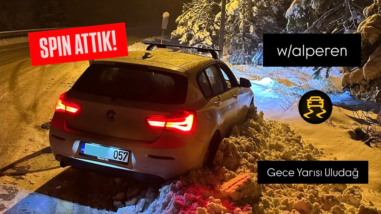 Gece Yarısı Uludağ’a Çıkmak | Gece Gazlaması | Spin Attık 