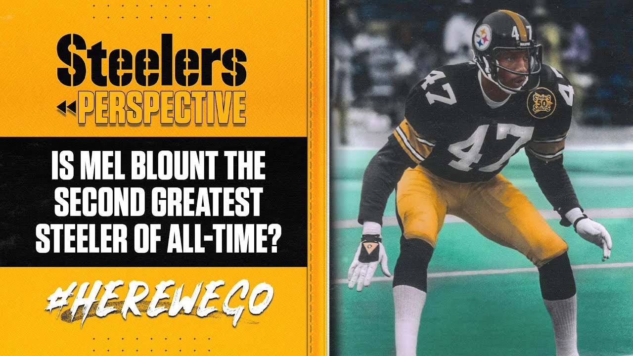 Steelers Perspective: Is Mel Blount The Second Greatest Steeler Of All-Time | Pittsburgh Steelers