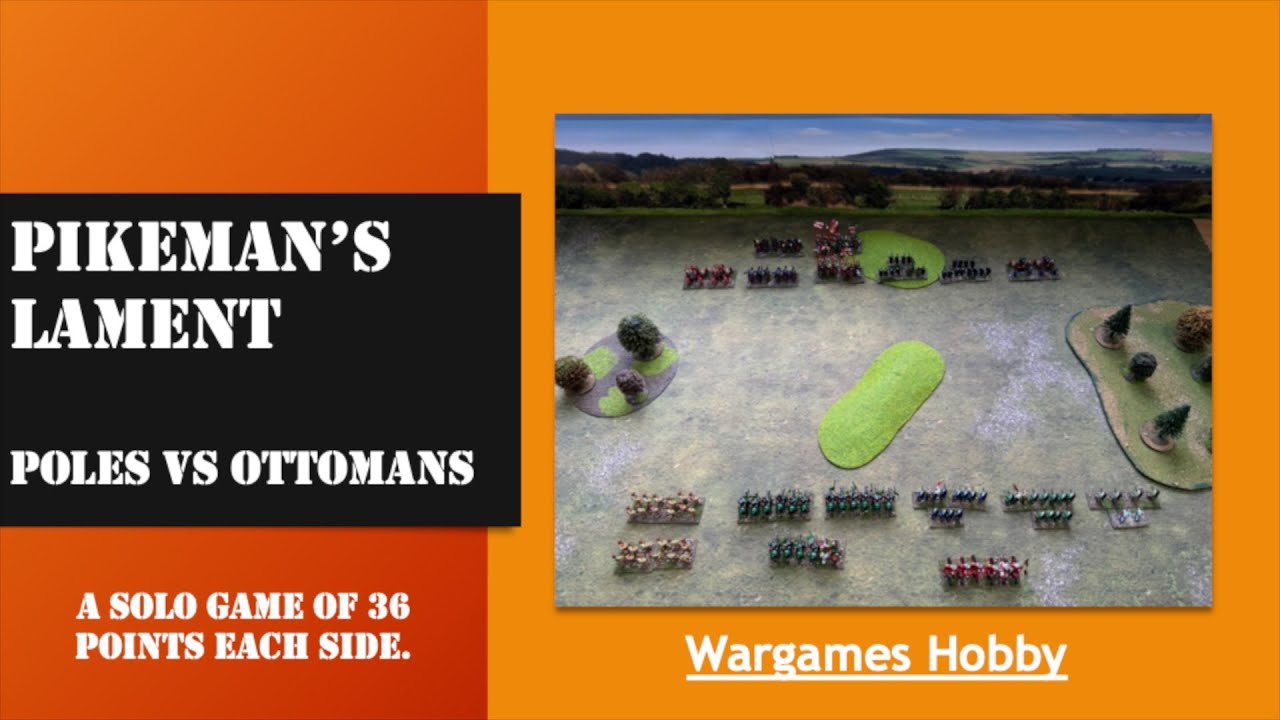 Pikeman's Lament - Poles vs Ottoman Turks, somewhere near Vienna 1683.