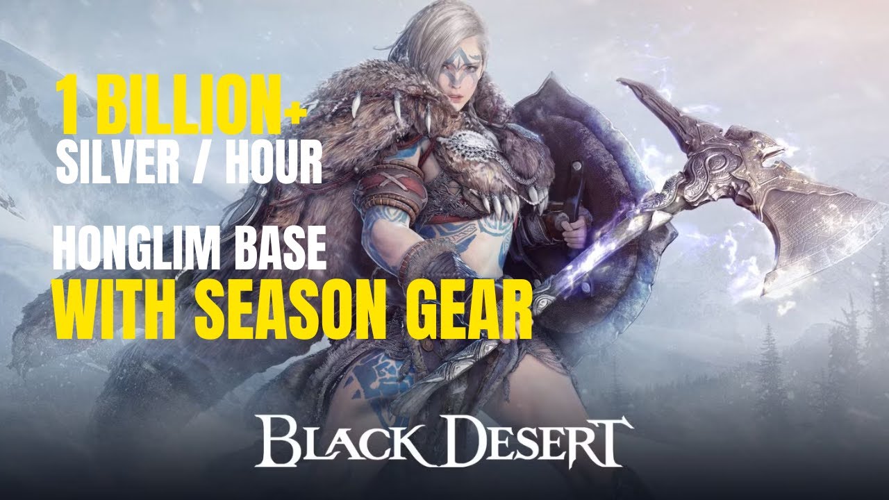 1 BILLION+ Silver/Hour at Honglim Base with Season Gear – BDO 2025