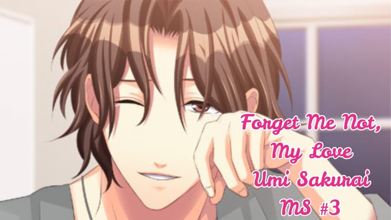 Forget Me Not, My Love / Umi Sakurai / Main Story #3