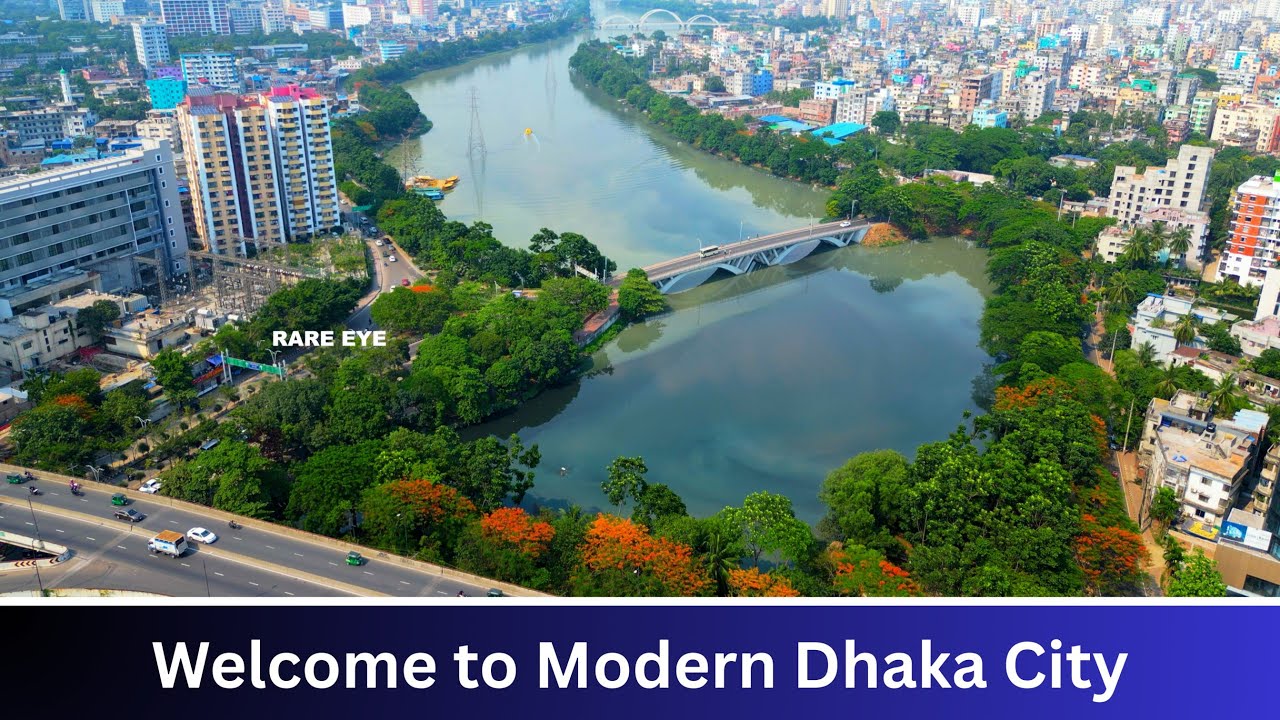 Welcome to Modern Dhaka City – Most Beautiful Places Bangladesh