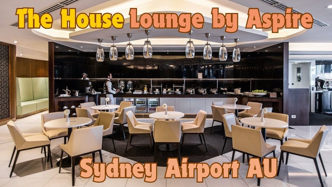 Действительно ли The House Lounge от Aspire в аэропорту Сиднея оправдывает свою популярность?