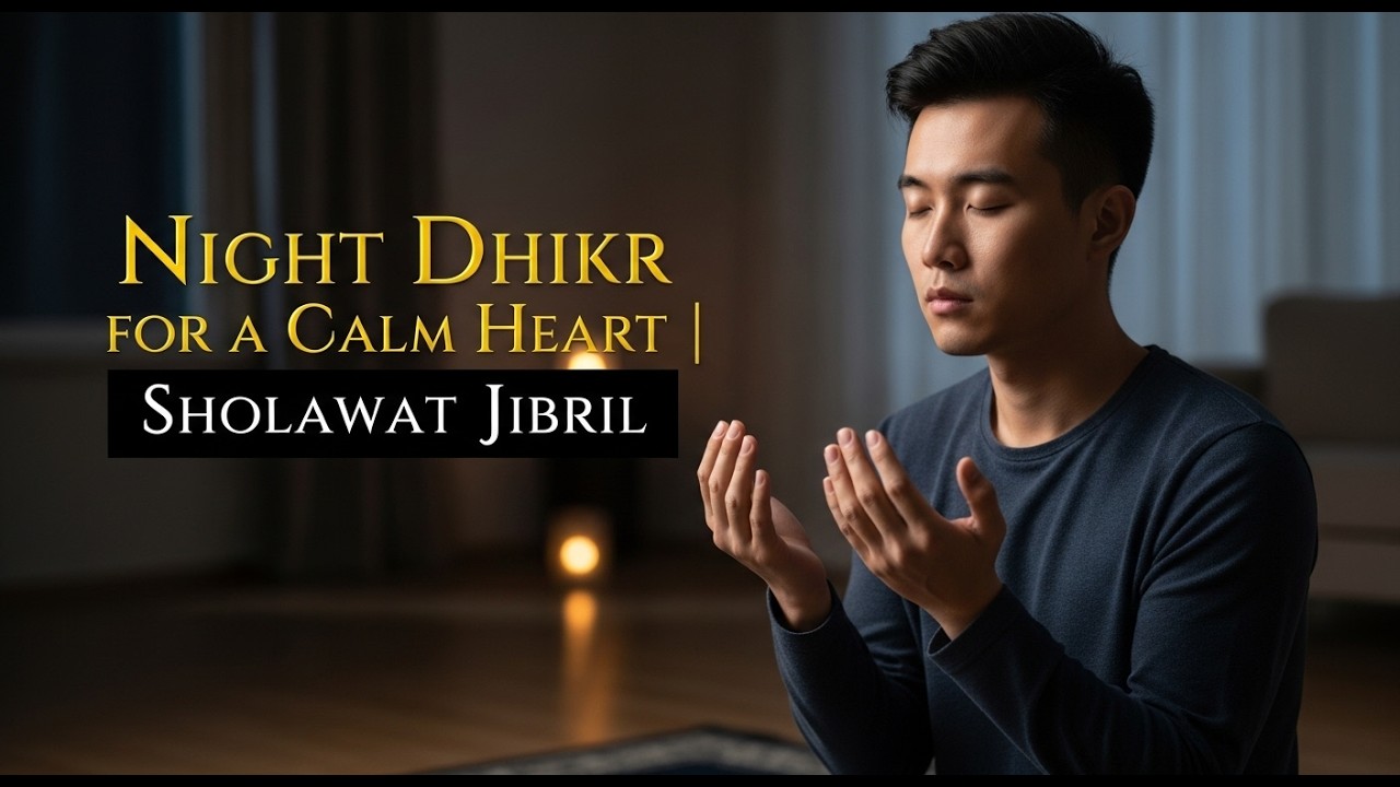 Before Sleep — Sholawat Jibril for a Peaceful Night