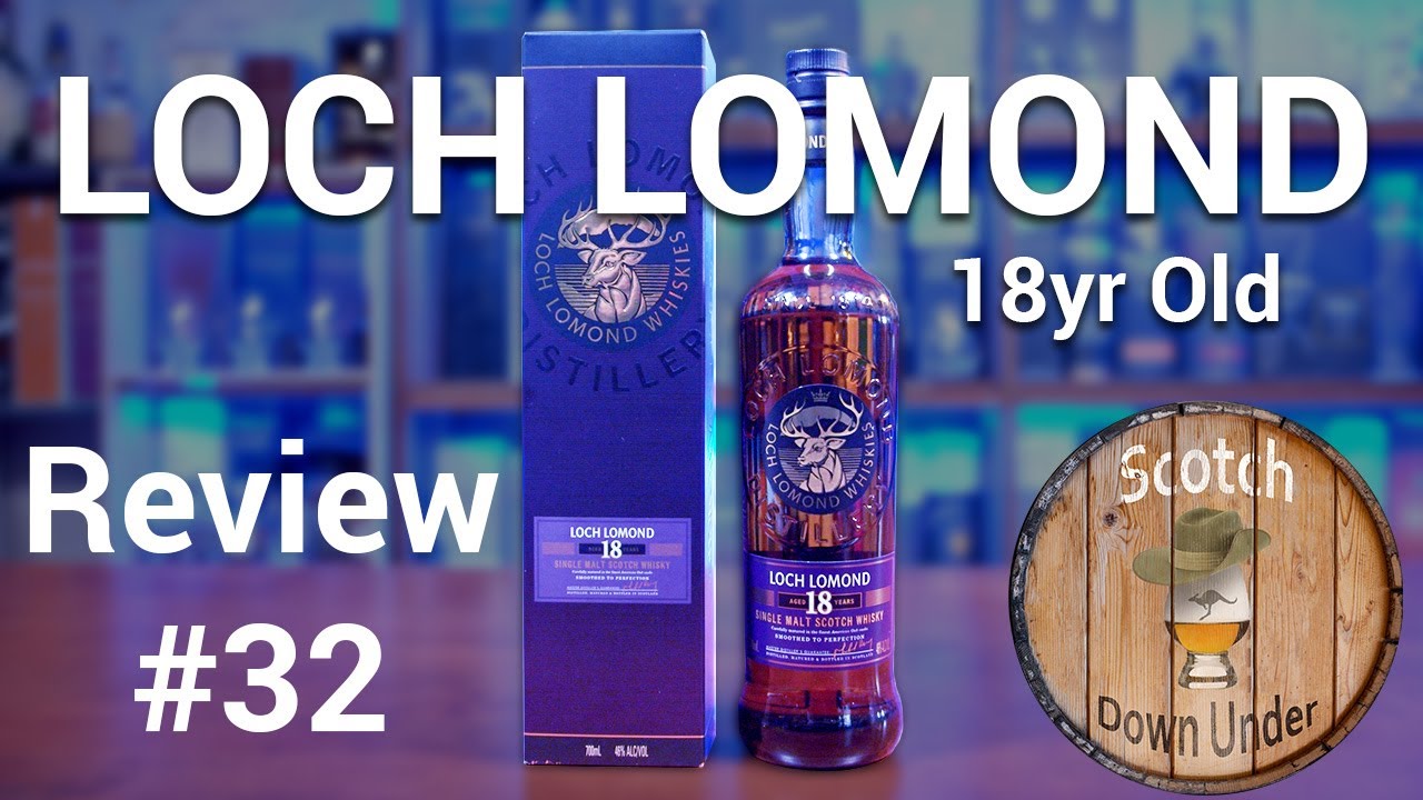 Loch Lomond 18yr Single Malt Scotch Whisky - Review #32
