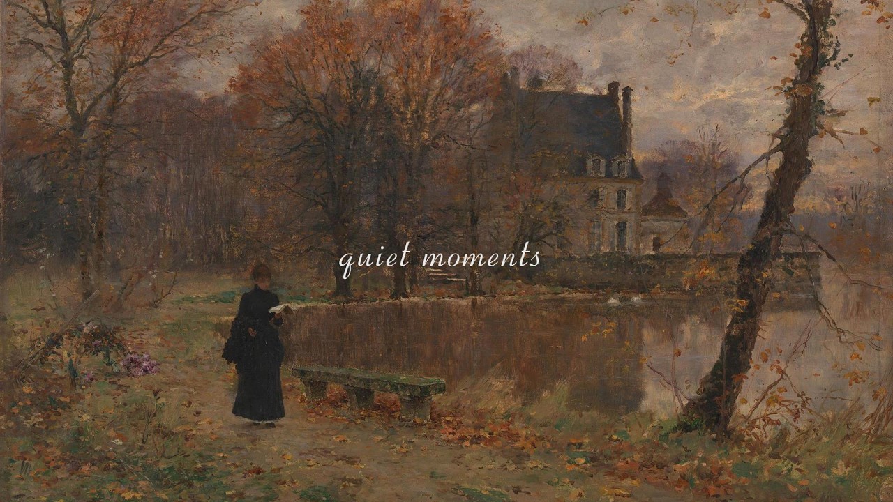 quiet moments 🍁 a calm playlist for reading, studying or writing