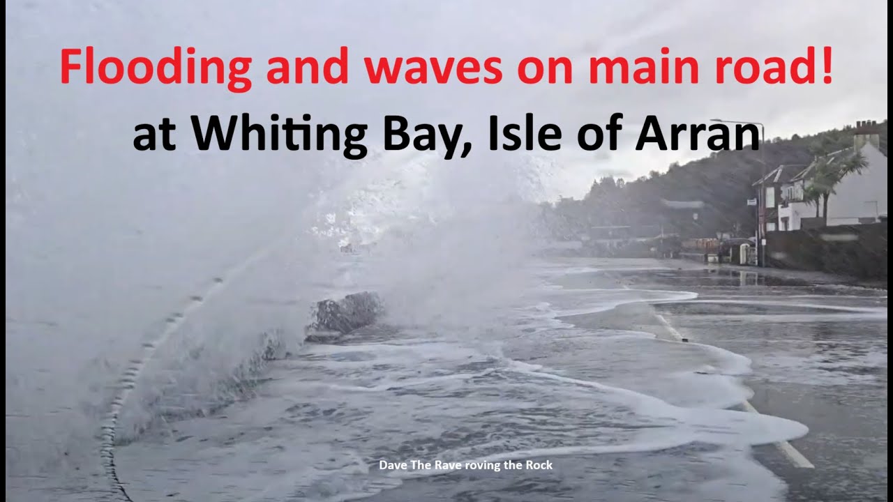 Flooding today & waves on main road at Whiting Bay Arran@davetheraverovingtherock