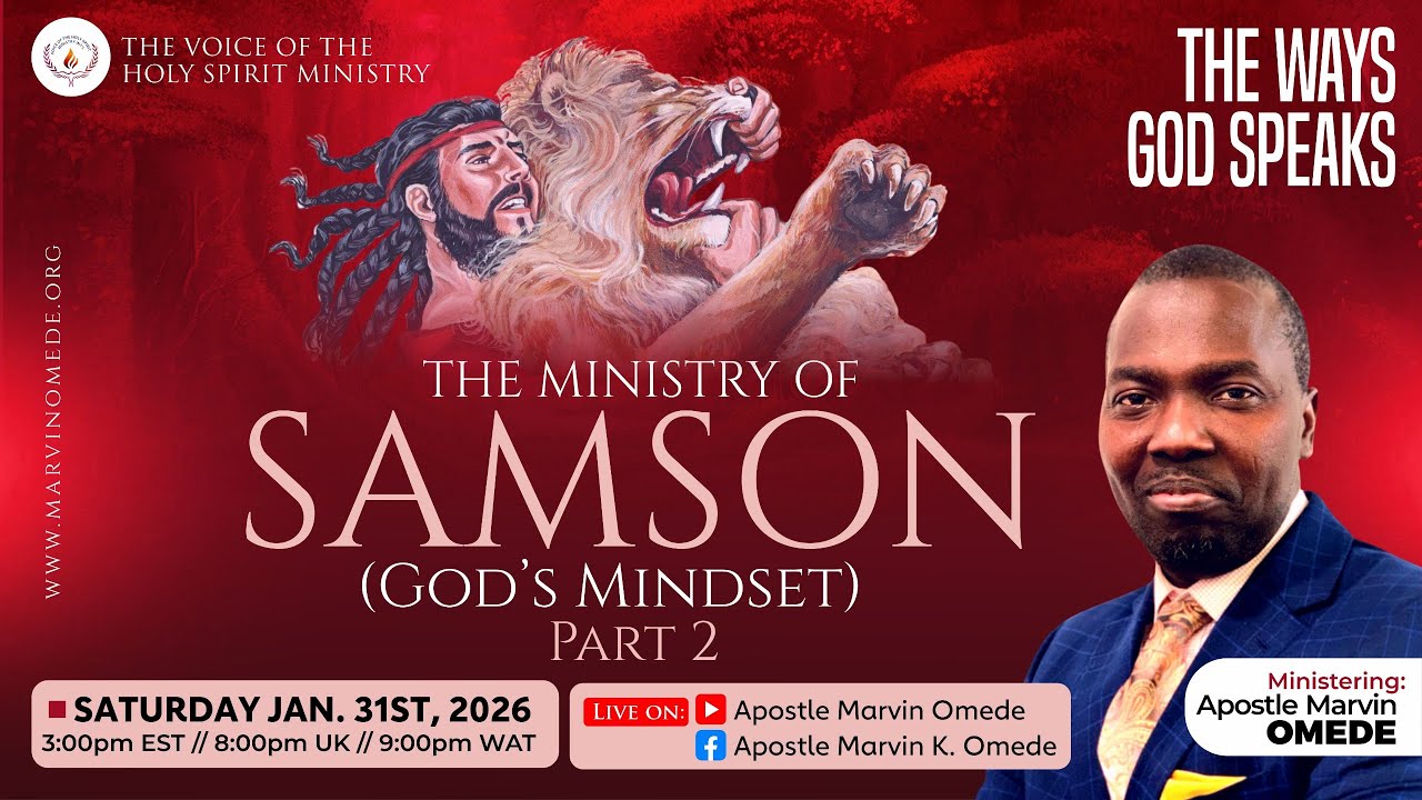 THE WAYS GOD SPEAKS- The Ministry of Samson (God's Mindset) Pt 2