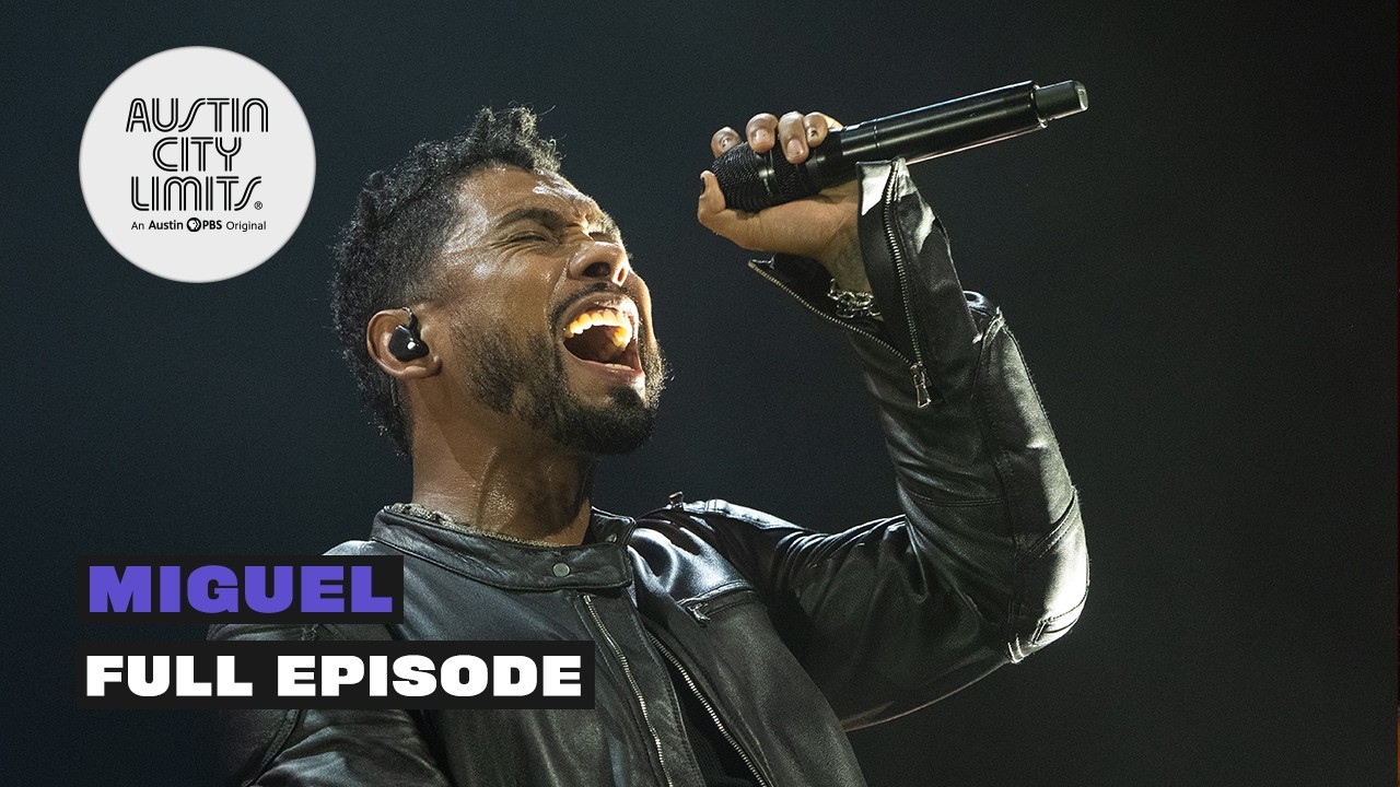 Miguel - Full Episode | Live on Austin City Limits TV