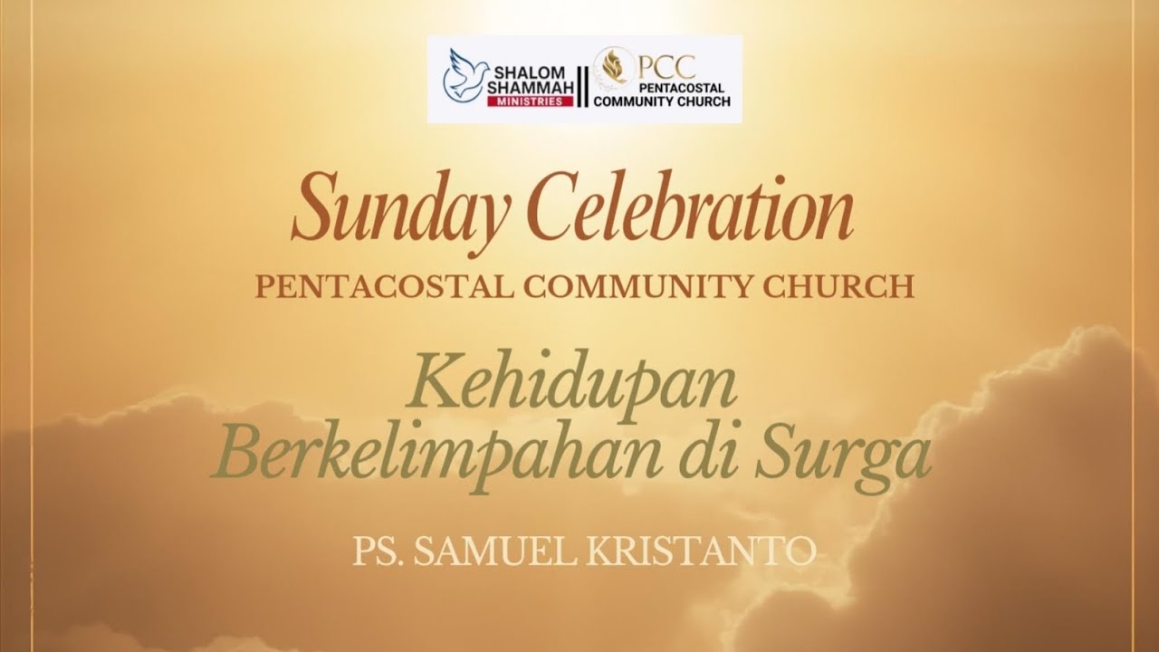 Kehidupan Berkelimpahan Di Surga - Ps. Samuel Kristanto