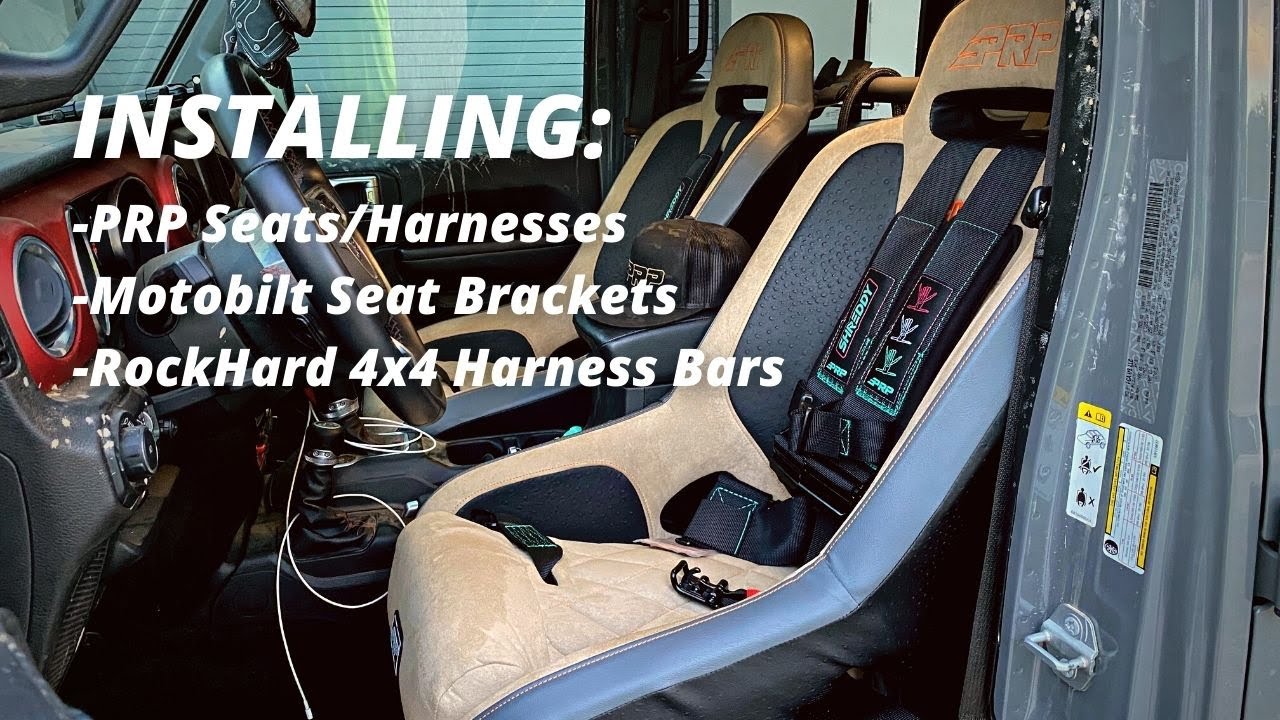 Installing: Front PRP Seats Using Motobilt Brackets & Rockhard 4x4 Harness Bars in My Jeep JL