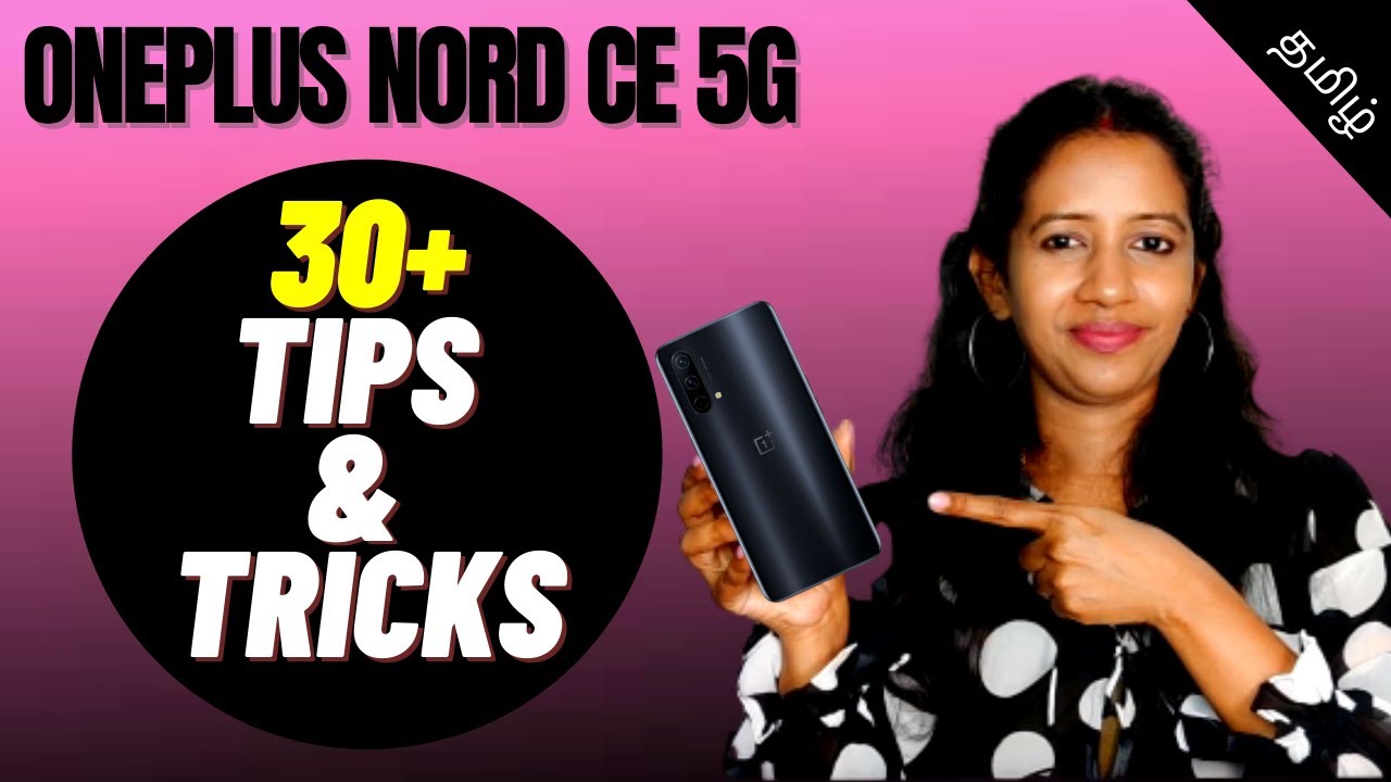 Oneplus Nord CE 5G Tips And Tricks Tamil | Oxygen OS 11 latest features