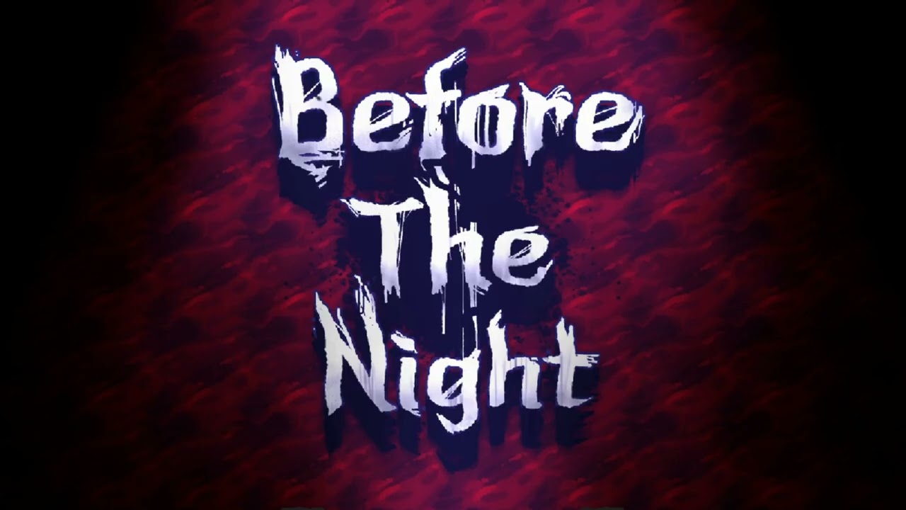 Entrail Tunnel - Before The Night 【비포 더 나이트】 OST