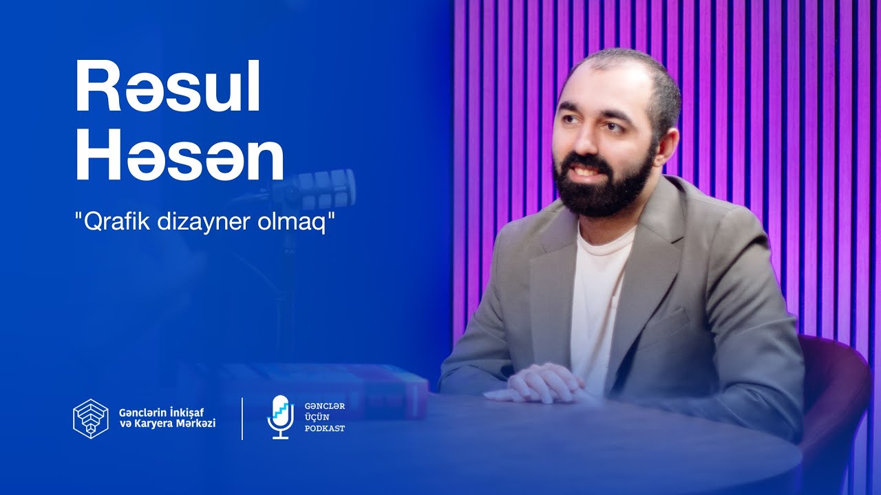 "Qrafik dizayner olmaq" |  Rəsul Həsən | 