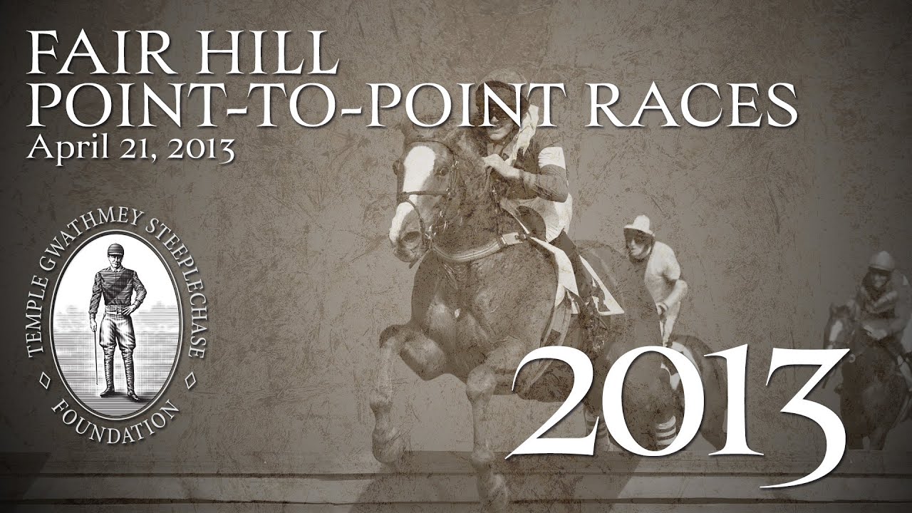 2013 - Fair Hill Point to Point (May 25, 2013)
