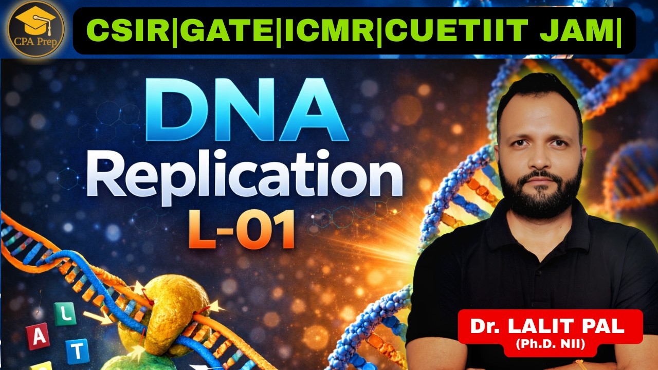 L-01 DNA replication -1| CSIR NET LIFESCIENCES | #drlalitpal