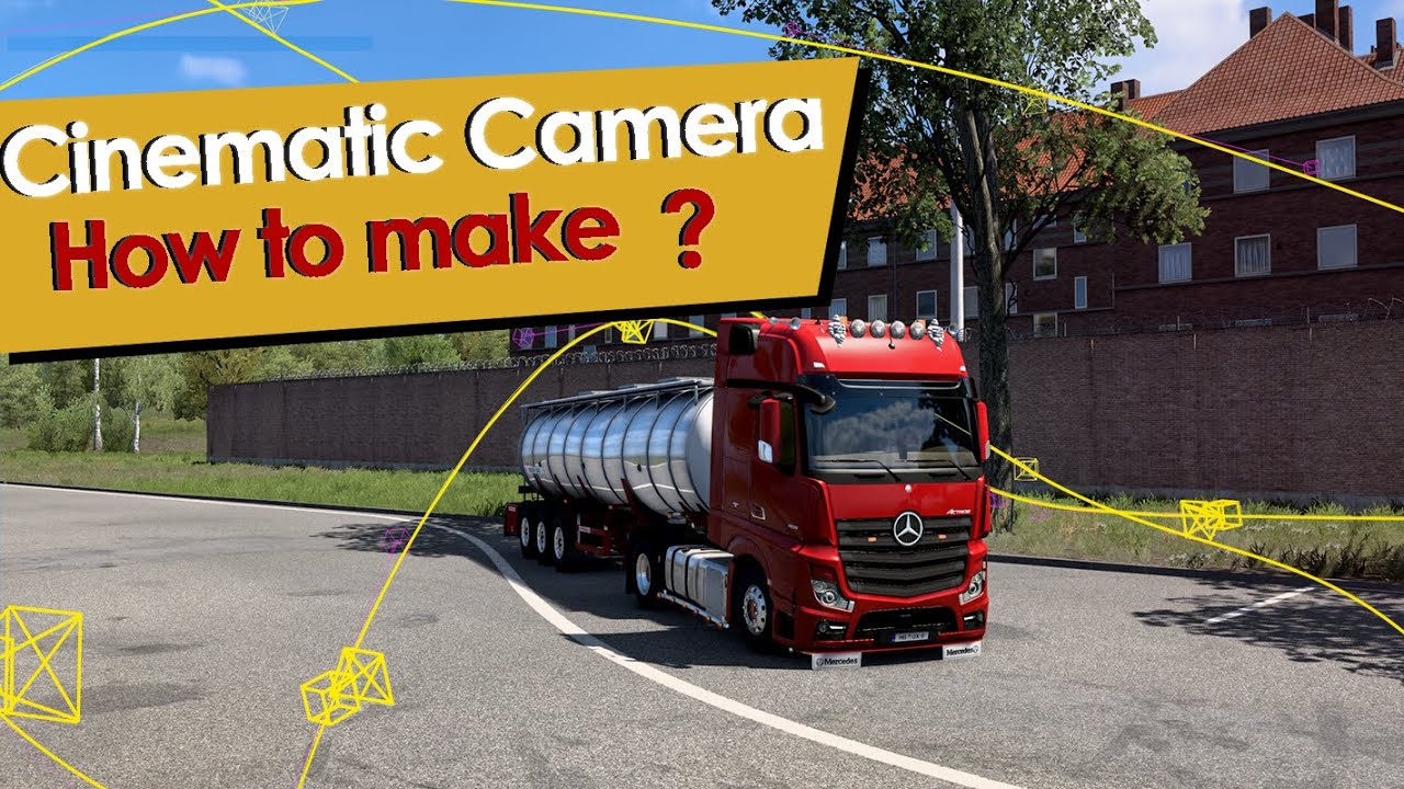 ETS 2: How to Use the Cinematic Camera - TMP