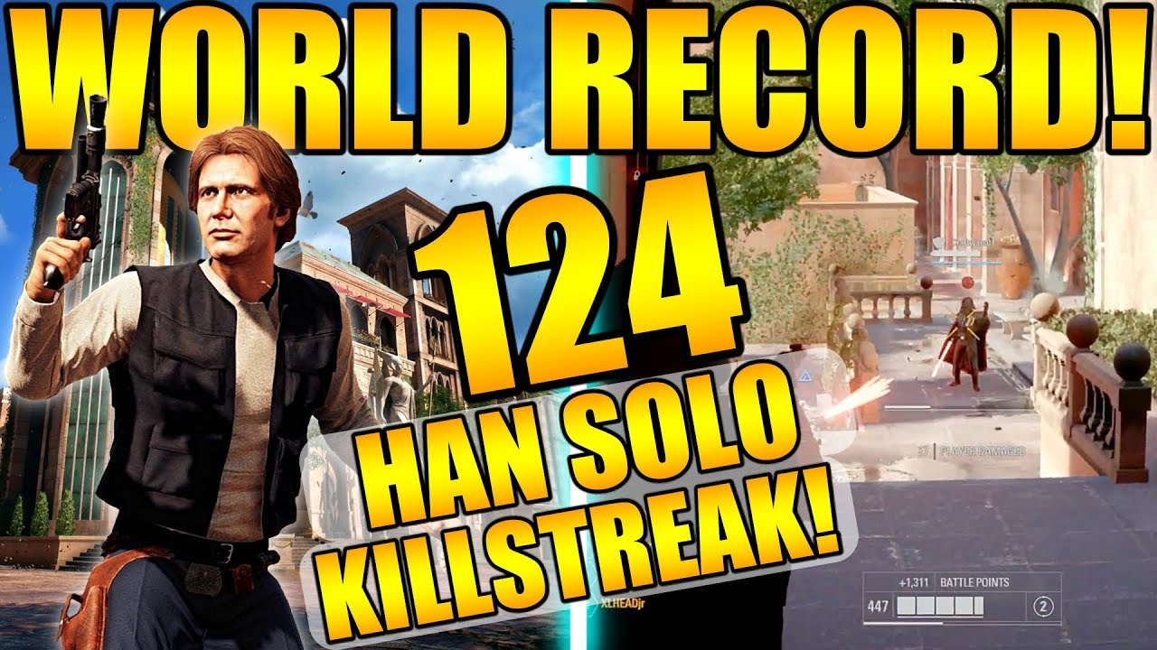 (World Record!) 124 Han Solo Gameplay/Killstreak - Star Wars Battlefront 2