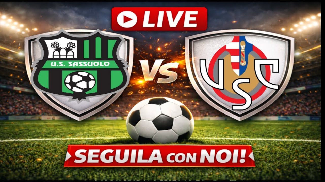 🔴Live SASSUOLO-CREMONESE - SERIE A🔴