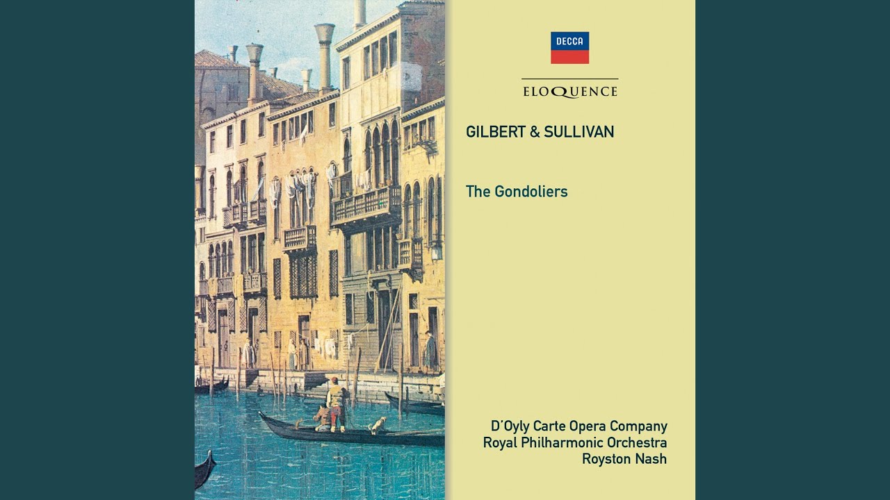 Sullivan: The Gondoliers - Overture