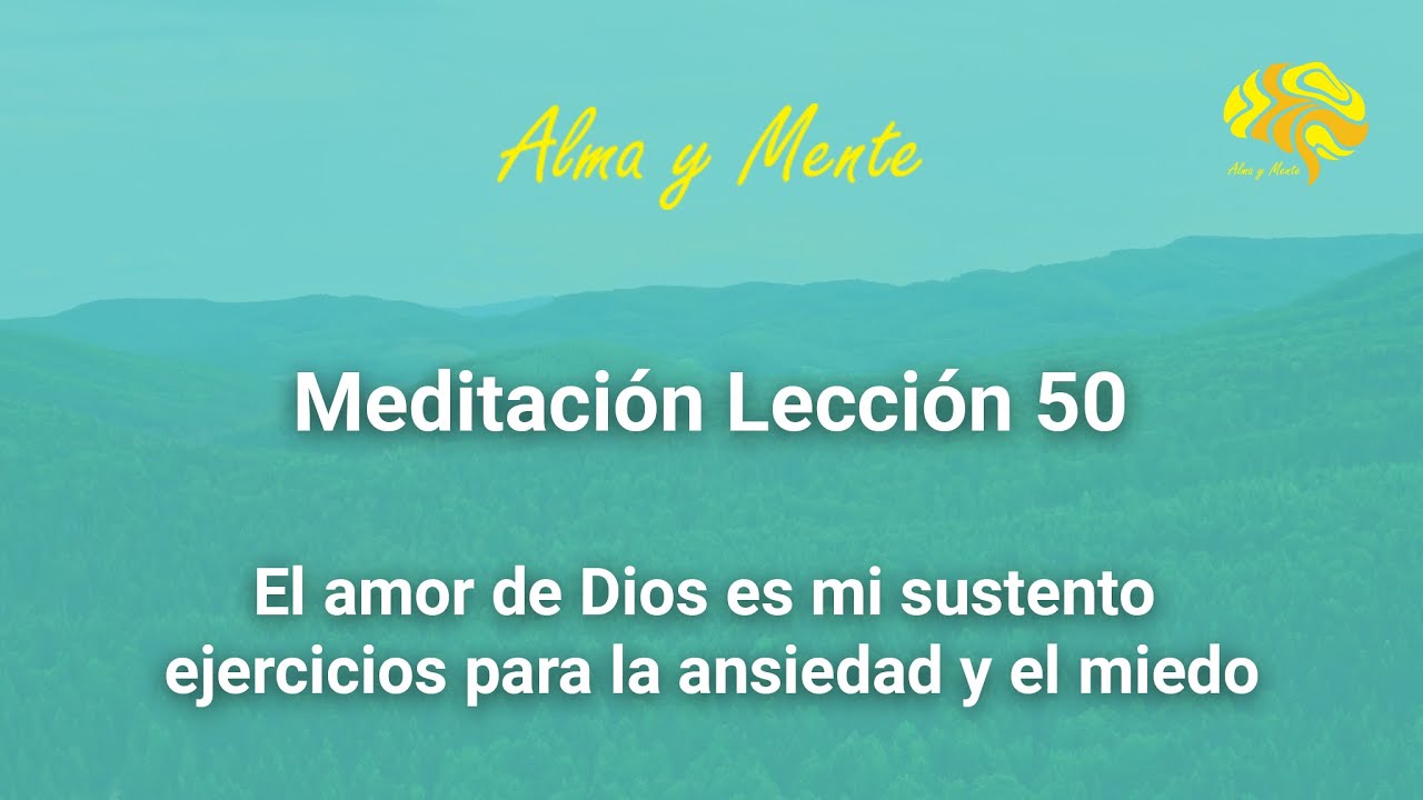 Lección 50, Ejercicios Un Curso de Milagros, El amor de Dios es mi sustento.