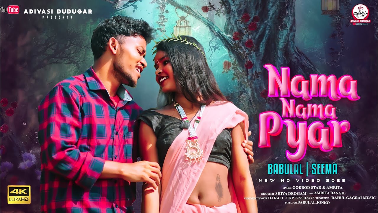 NAMA NAMA PYAR RE//NEW HO VIDEO 2025//BABULAL & SEEMA