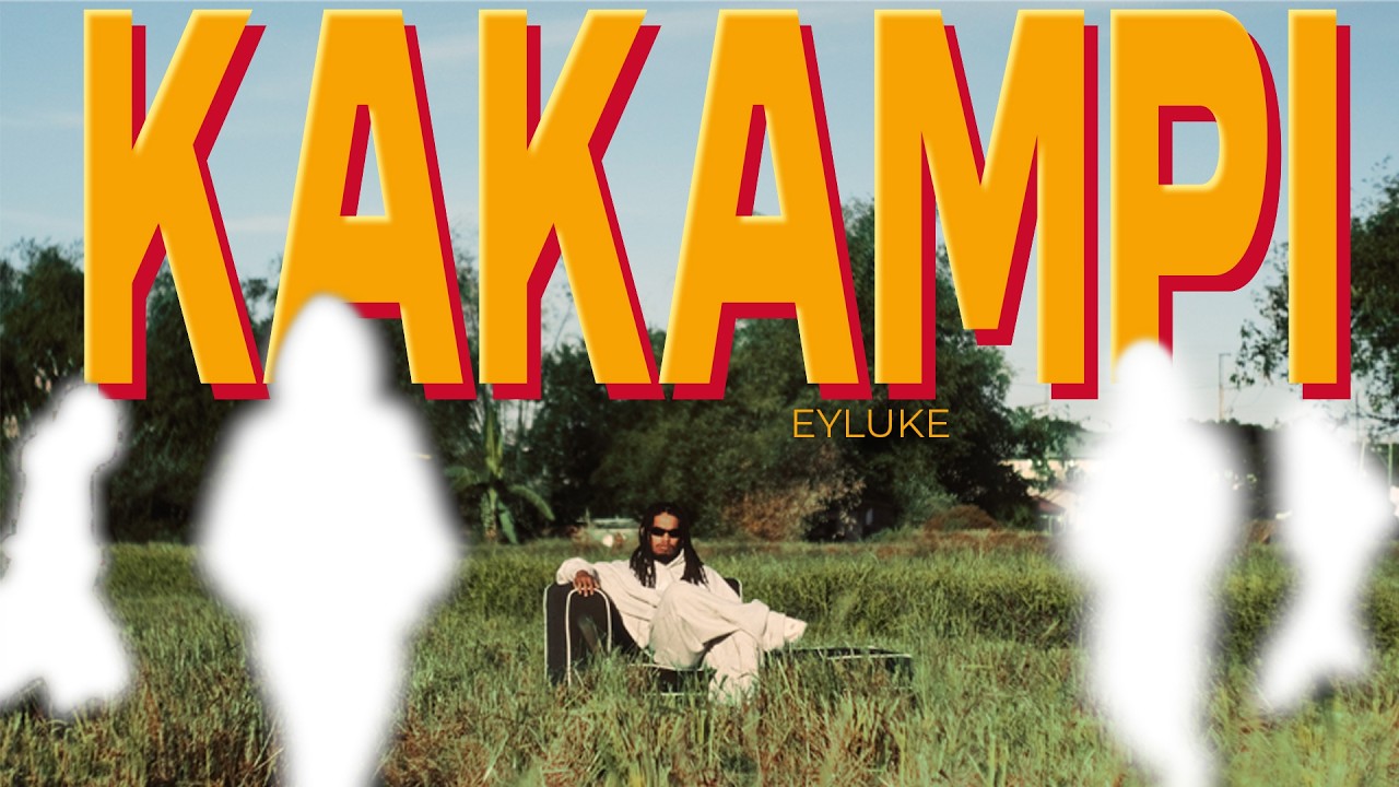 EYLUKE - KAKAMPI (Official Music Video)
