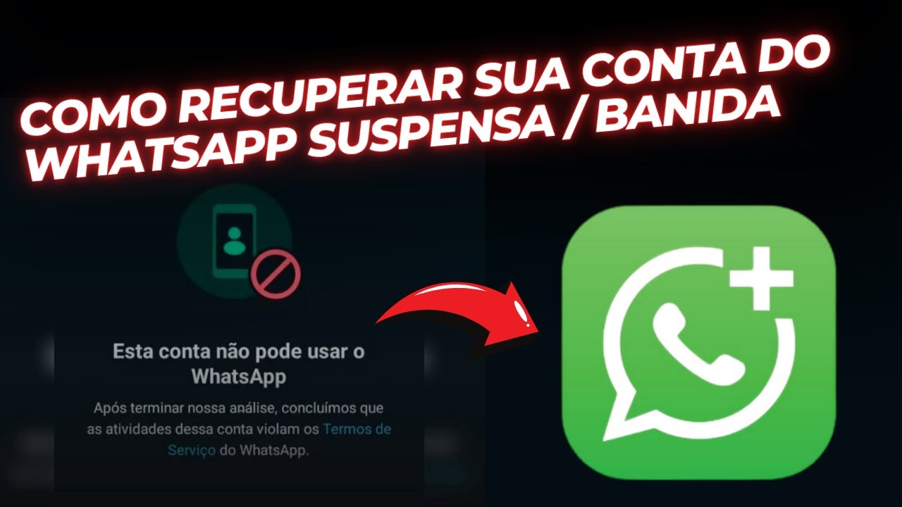 Como Recuperar Sua Conta do WhatsApp Suspensa de Forma Eficaz