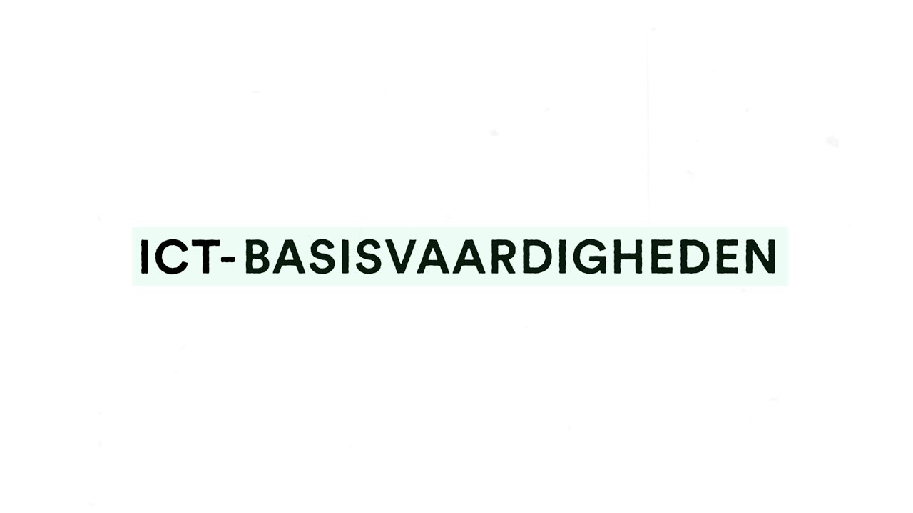 Digitale geletterdheid: ICT-basisvaardigheden
