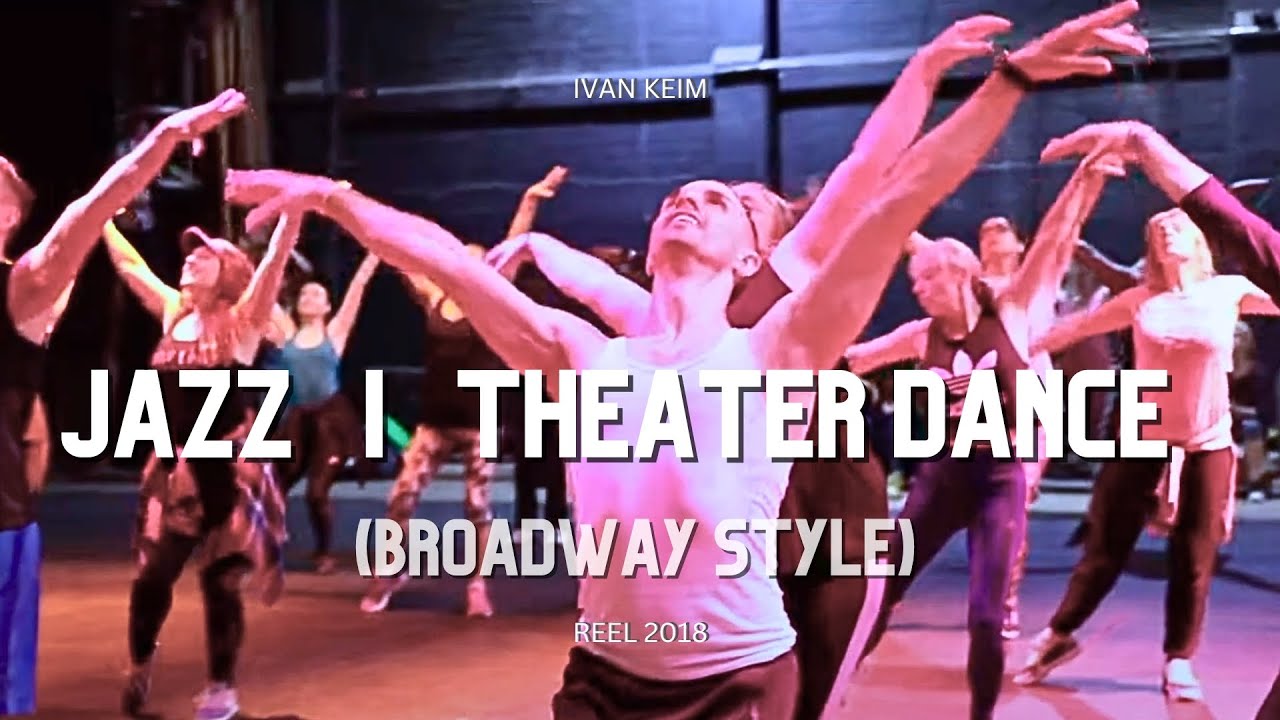 Ivan Keim - Reel | Theater Jazz (Broadway Style) Masterclass 2018
