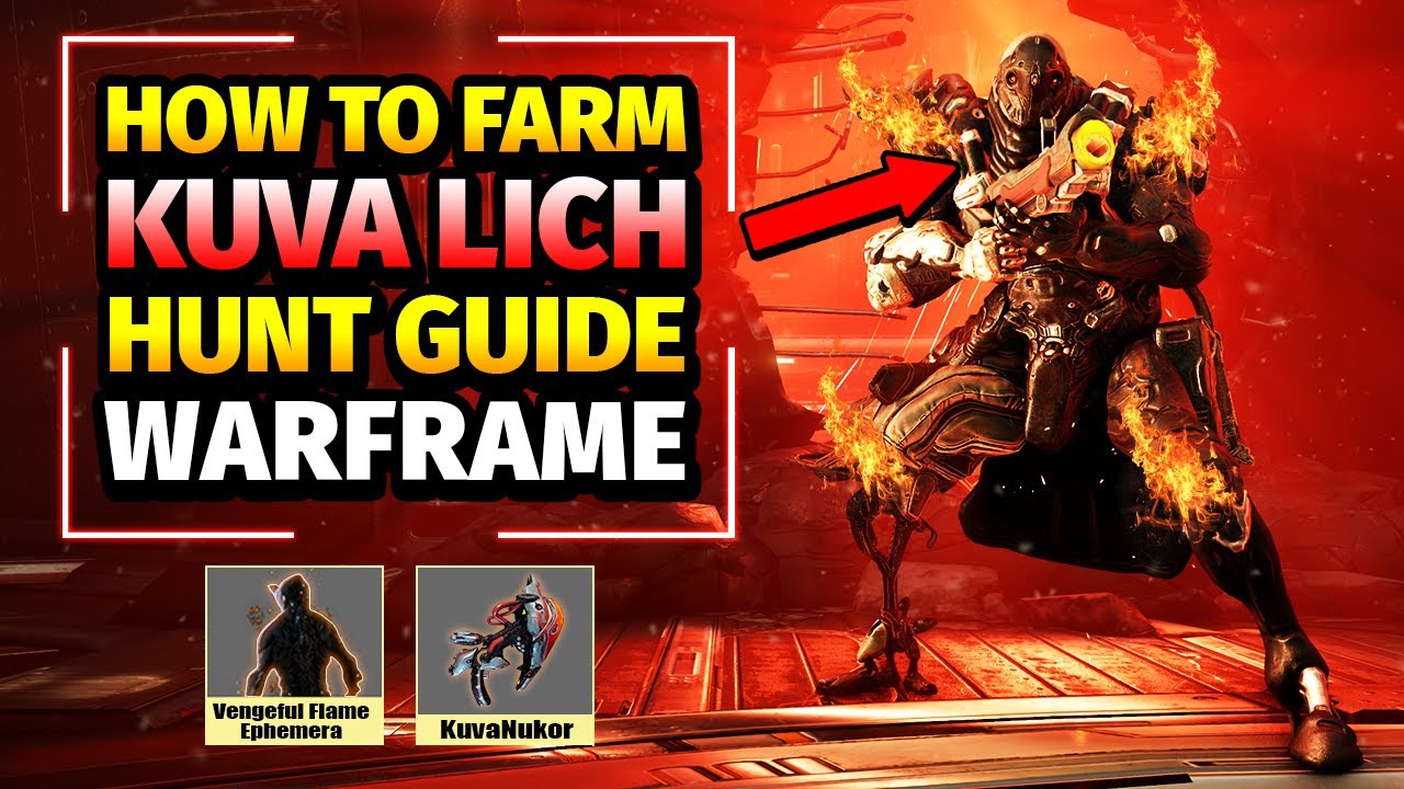 Kuva Lich Hunt Guide 2024 | Kuva Weapons, Ephemeras Vengeful | Warframe