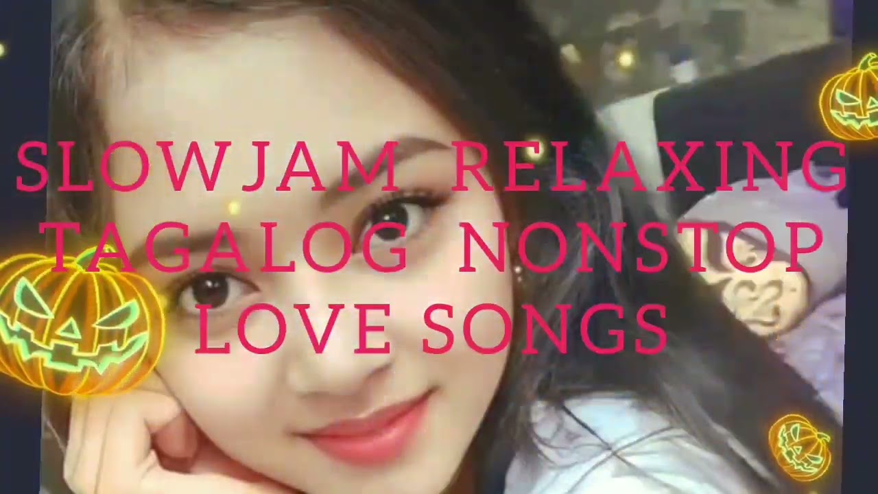 💥SLOWJAM RELAXING TAGALOG NONSTOP I LOVE SONGS💥
