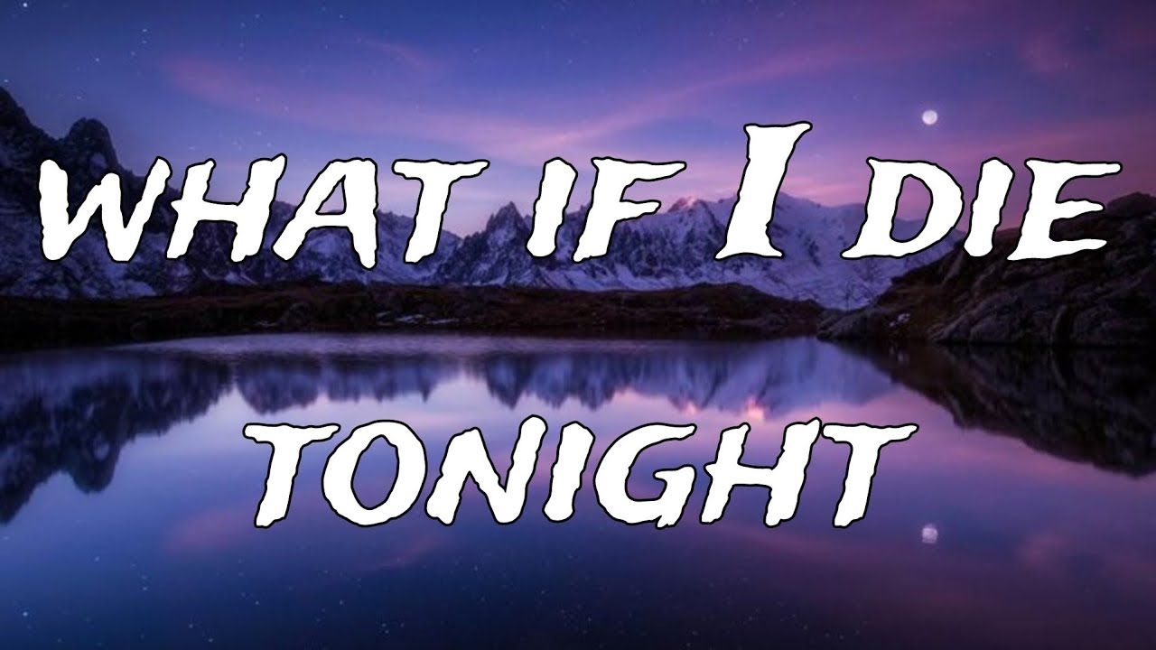 What If I Die Tonight (Lyrics) | Deep Emotional Song About Life & Death