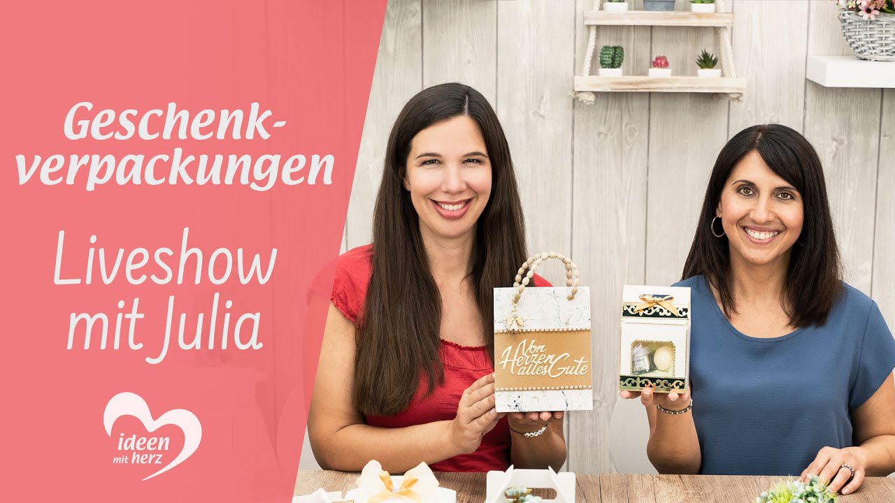 Geschenkverpackungen  - Facebook live vom 17.08.2020 - Basteln mit Julia - Ideen mit Herz