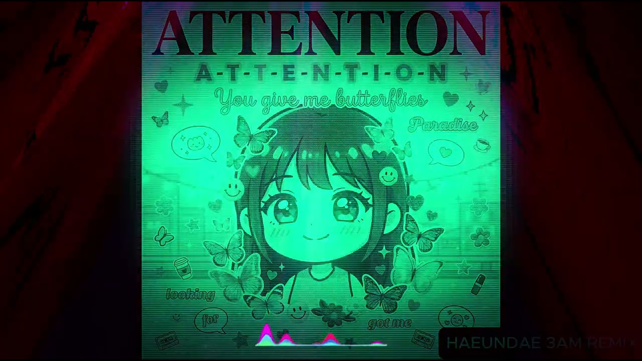 Attention - HAEUNDAE 3AM REMIX