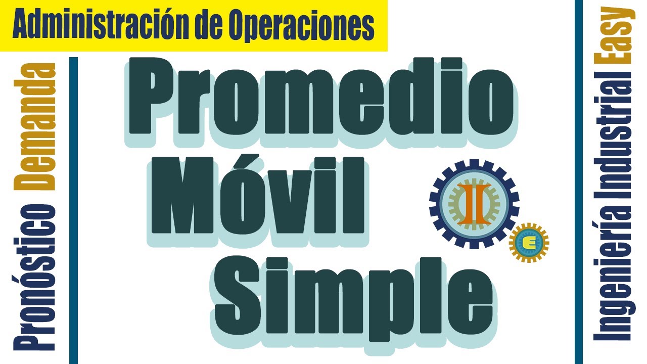 Pronóstico Promedio Movil Simple | Pronóstico de Demanda | Administración de Operaciones