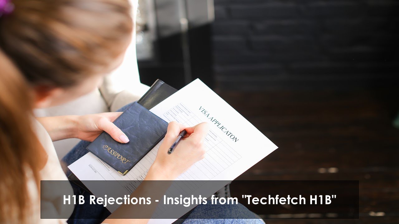 H1B rejections - Techfetch H1B