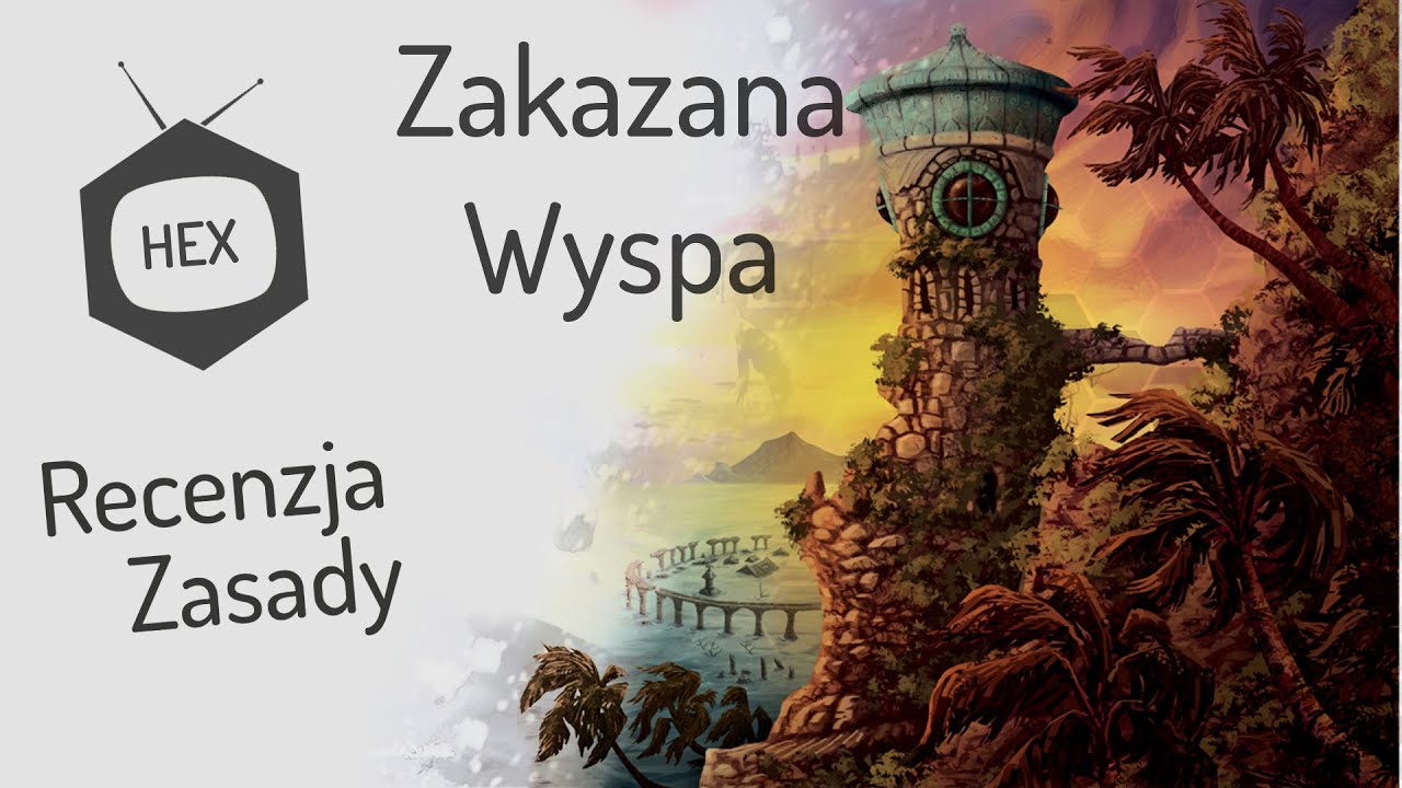 Zakazana Wyspa - zasady & recenzja (hexTV)