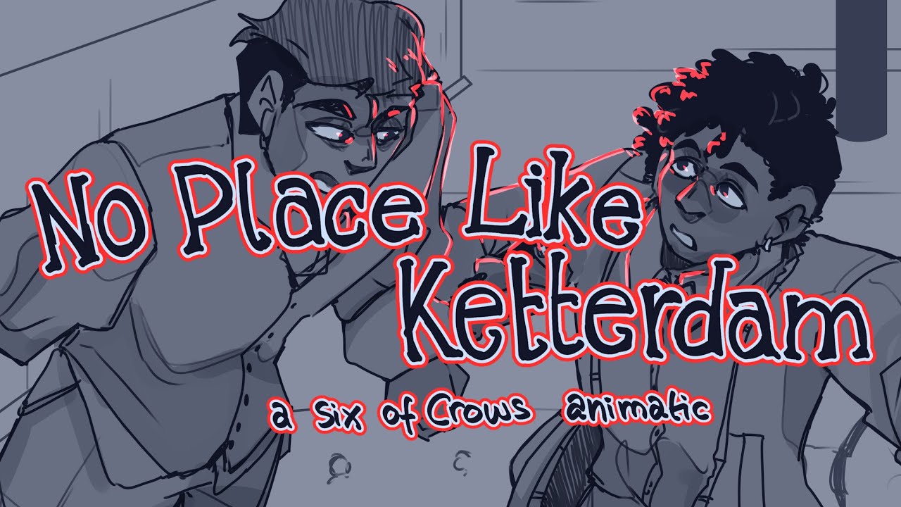 No Place Like London // Six of Crows Animatic