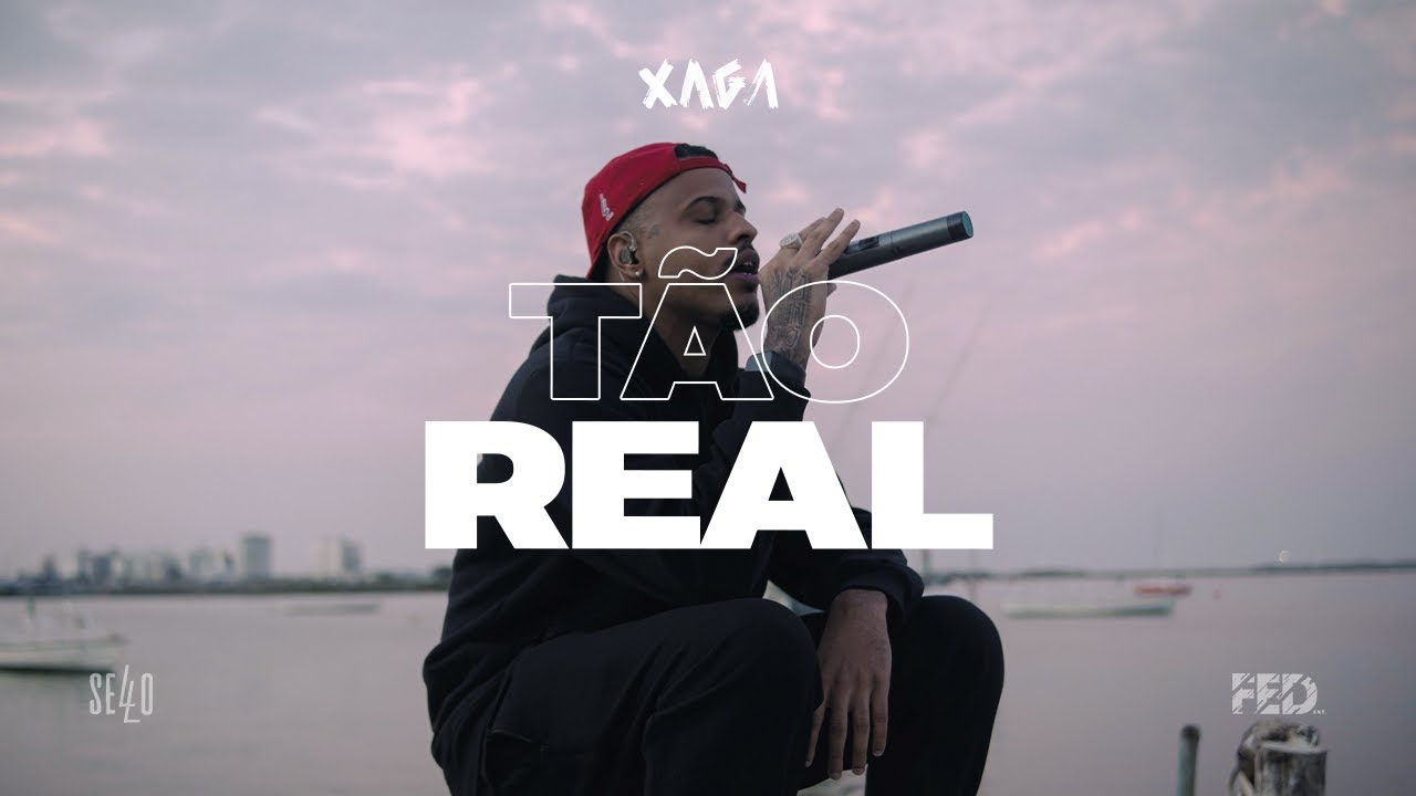 Xaga - Tão Real 🌍