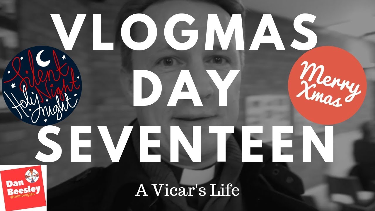 A Vicar's Life - Vlogmas Day 17