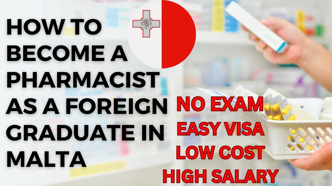 How To Become A Registered Pharmacist In Malta As A Foreign Graduate