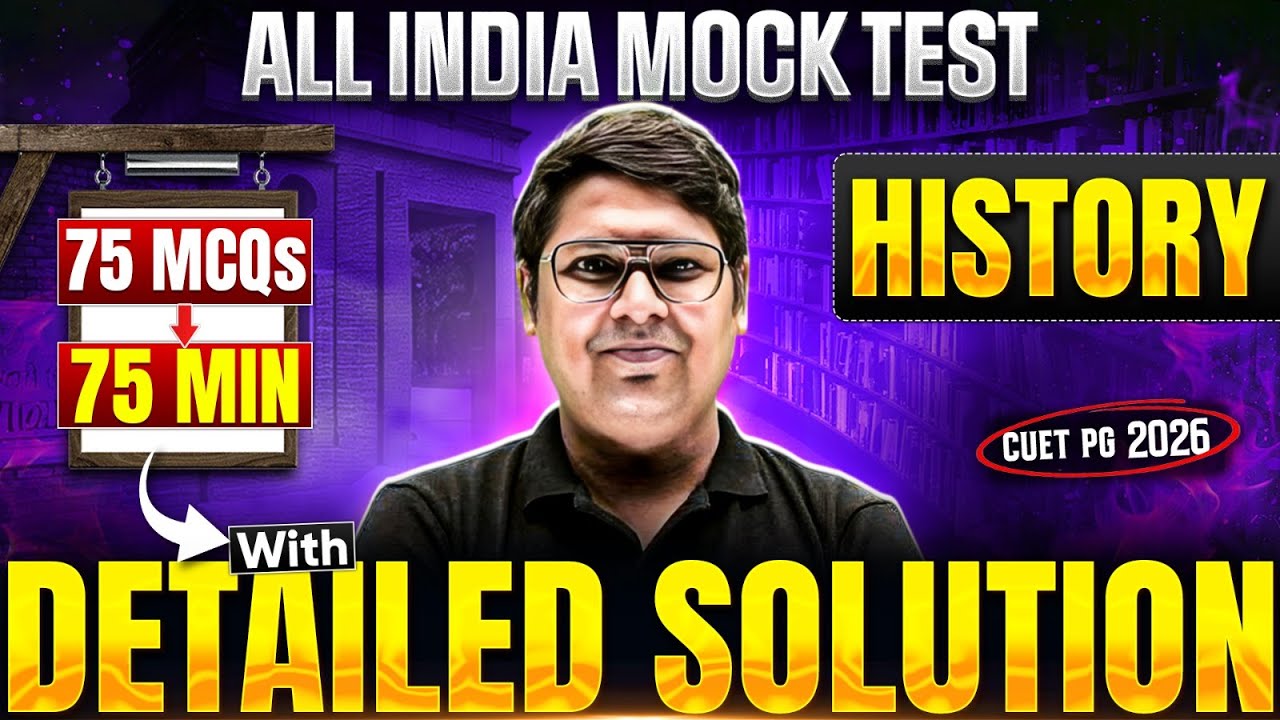 CUET PG 2026 | History All India Mock Test | 75 MCQs in 75 Min with Detailed Solution!