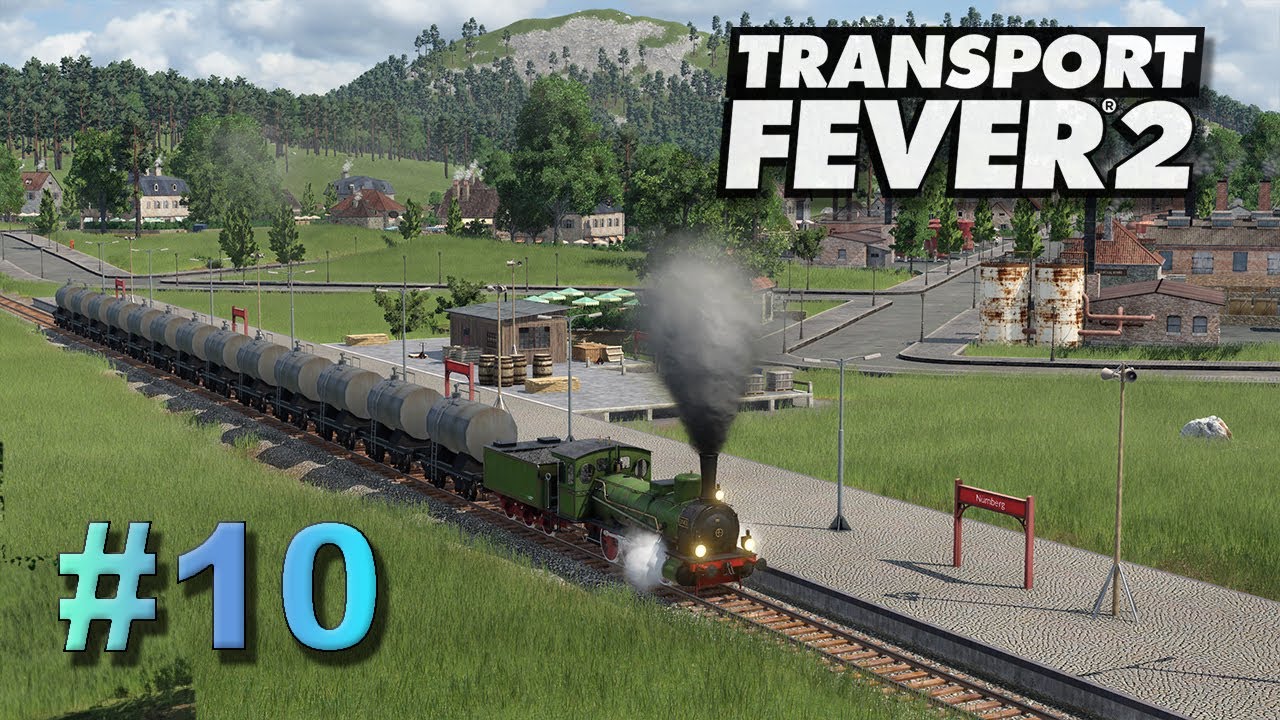 Transport Fever 2 | S01_F10 | Treibstoff nach Nürnberg | WiSim | Schwer | Lets Play