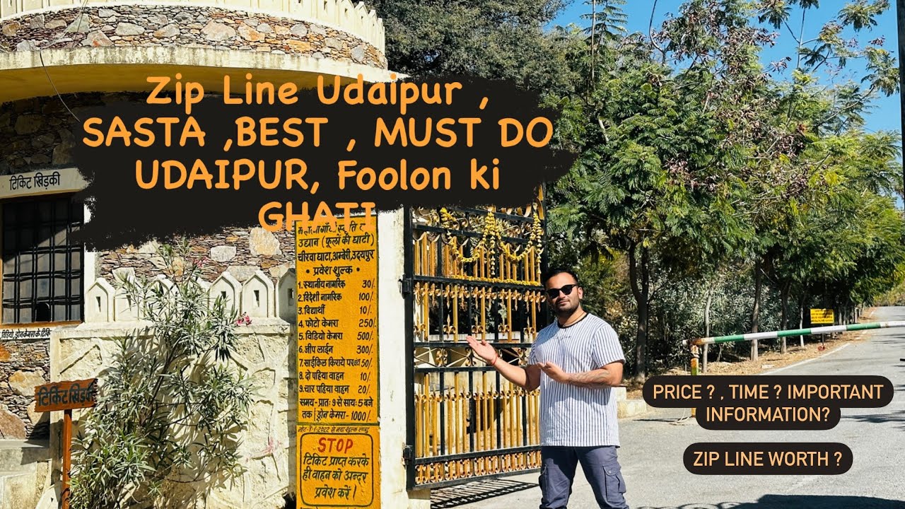 Zip Line Udaipur , Foolon ki Ghati Udaipur , Full information Time , Price and tips