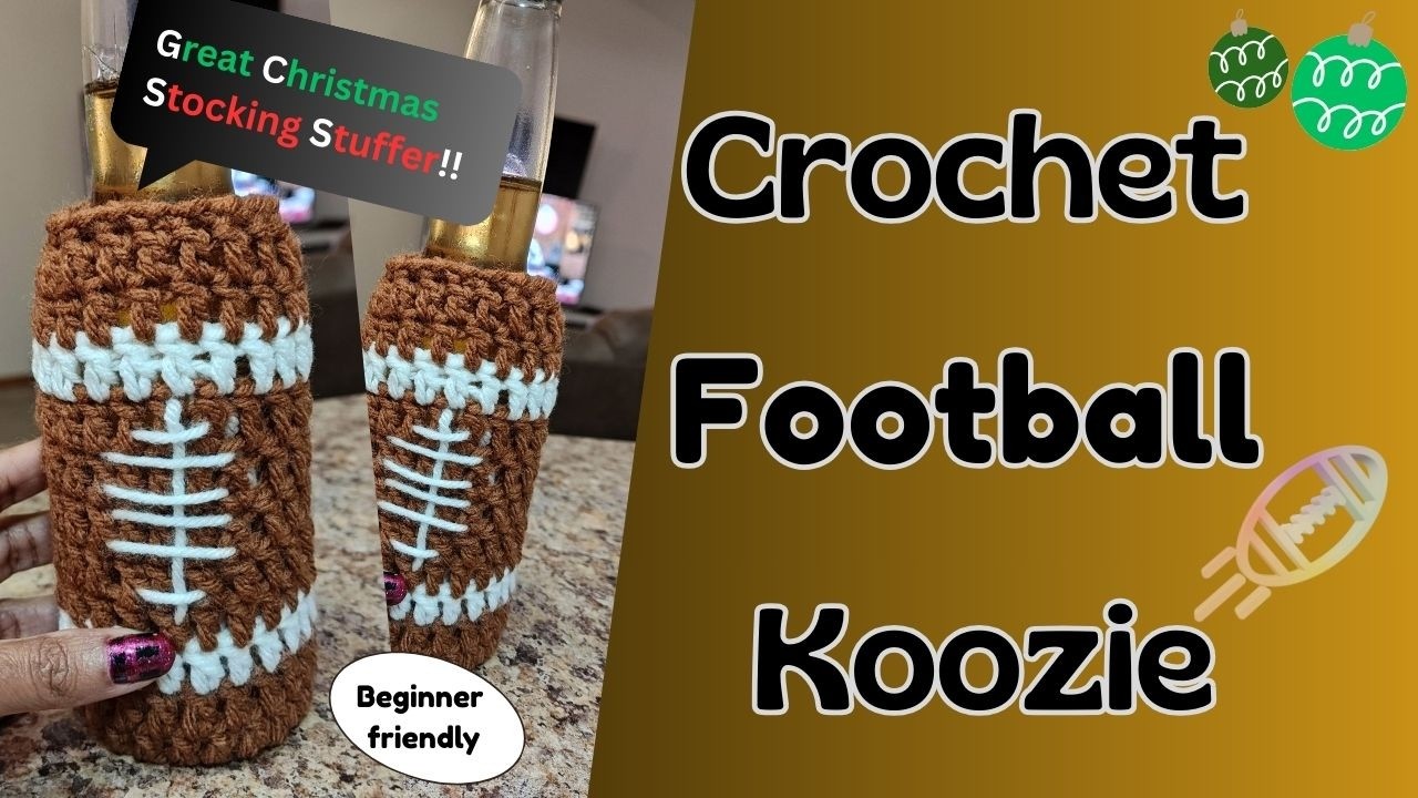Crochet Football Cozie tutorial
