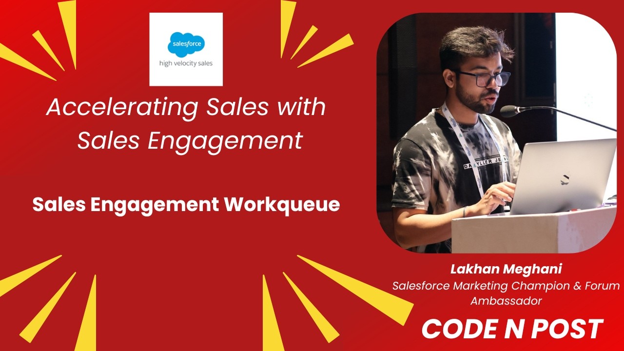 Episode 6: Sales Engagement Workqueue