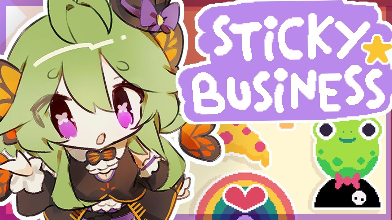 I LOVE STICKERS!!【  STICKY BUSINESS 】