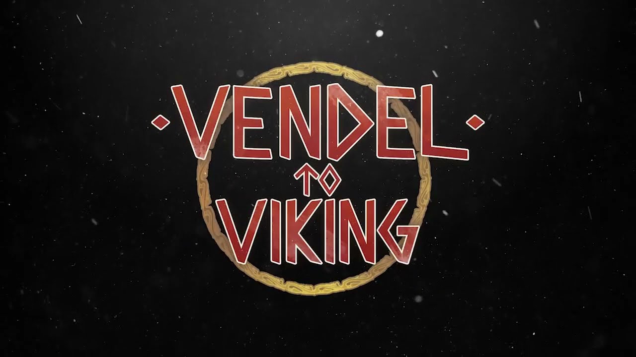 How to play Vendel to Viking