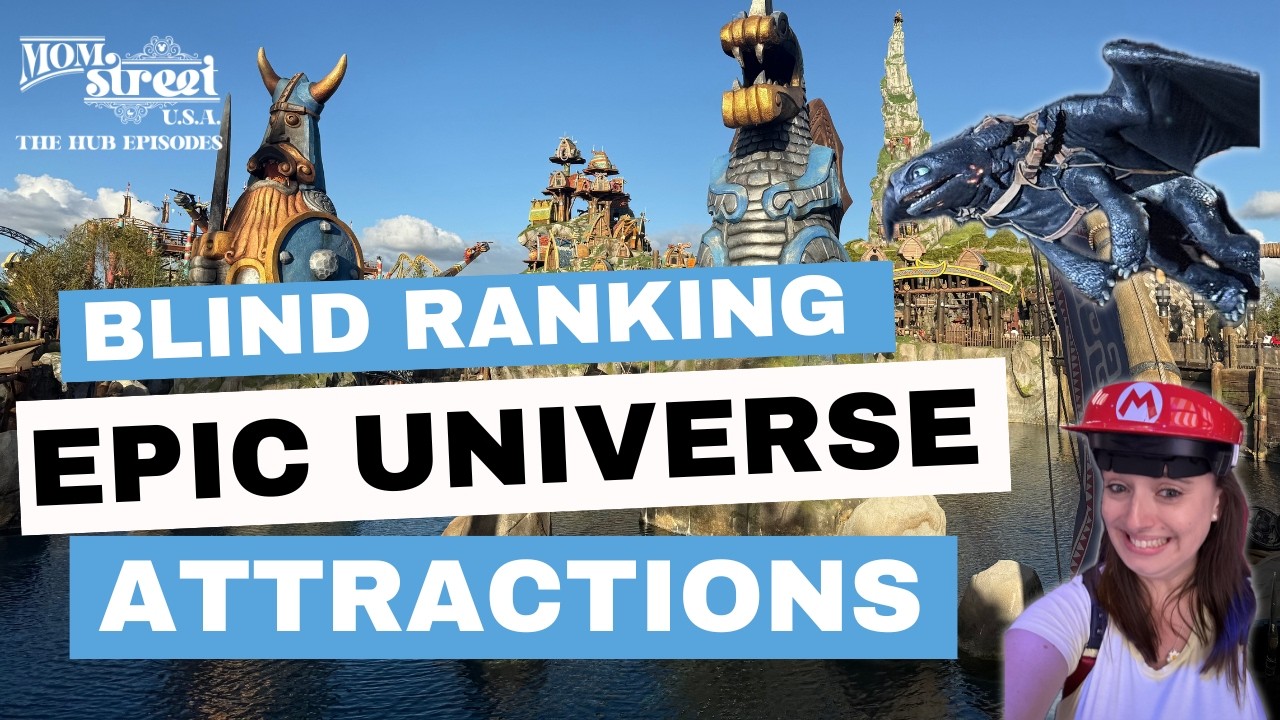 Episode 119 - Blind Ranking Epic Universe Attractions (Hub Episode)